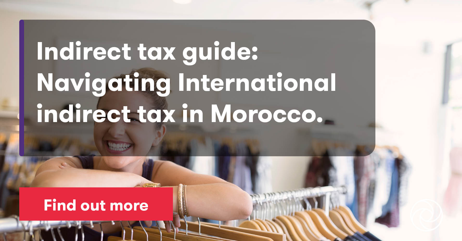 Indirect tax - Morocco  Grant Thornton